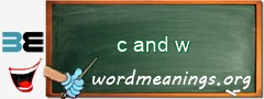 WordMeaning blackboard for c and w